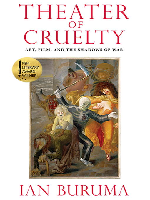 Title details for Theater of Cruelty by Ian Buruma - Available